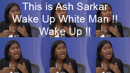 Ash Sarkar RACIST