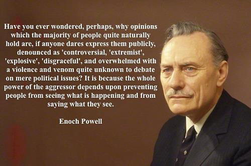 Enoch Powell. Have You Ever Wondered ?