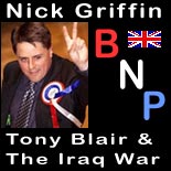 Nick Griffin Blair Iraq War