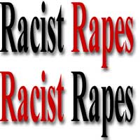 Racist Rapes