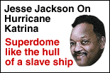 Jesse Jackson / Hurricane Katrina