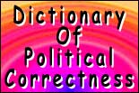Political Correctness Dictionary