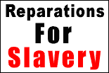 Reparations For Slavery
